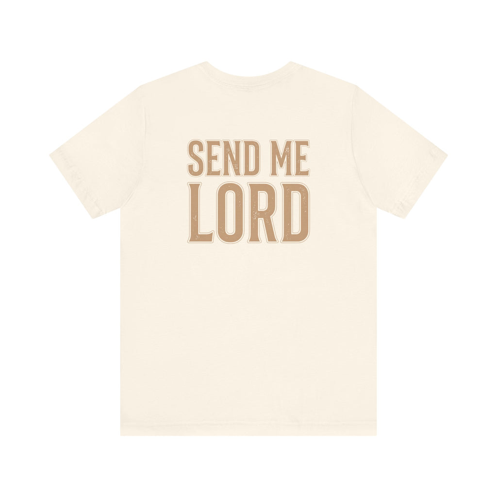 "Send Me Lord" tee