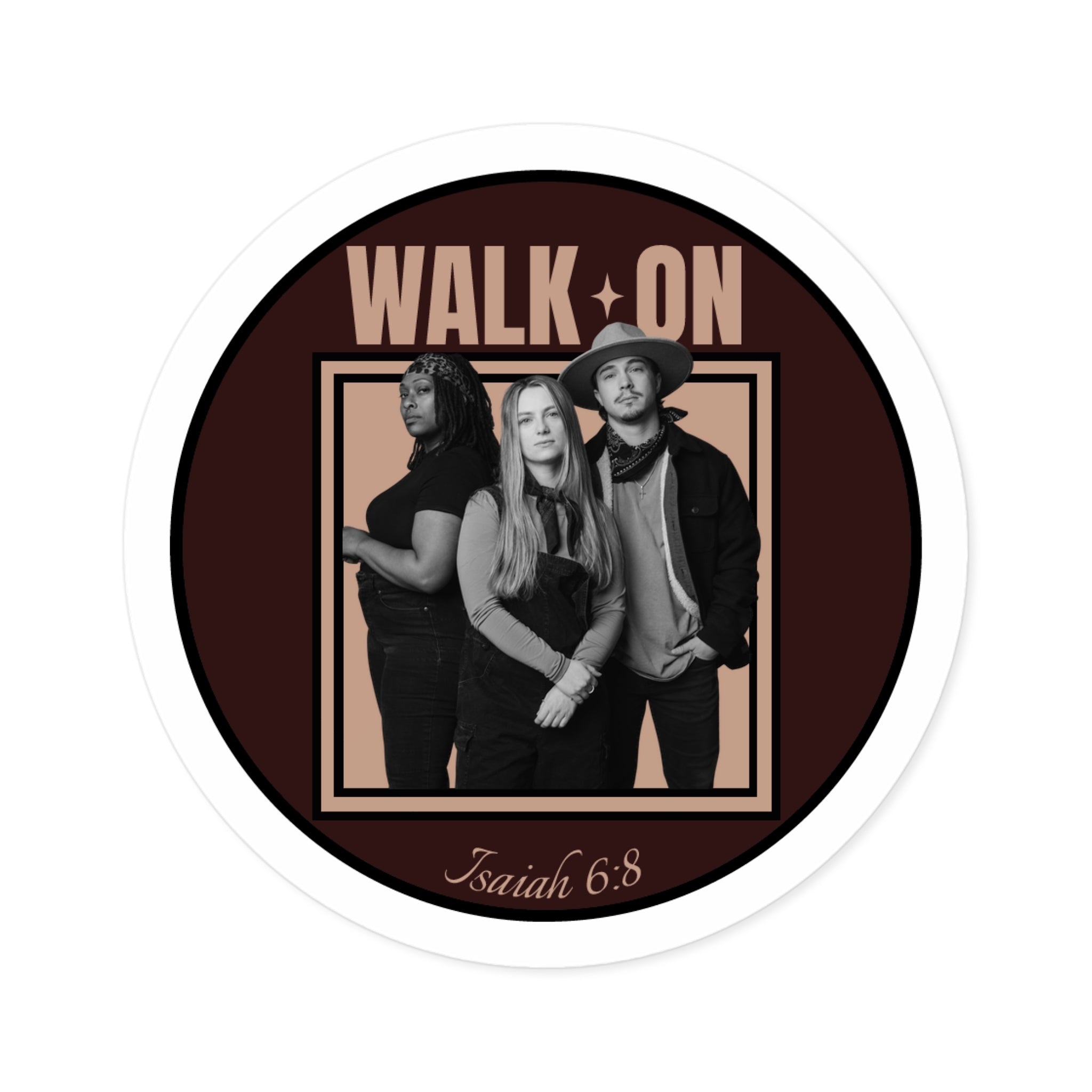 "Walk On" sticker