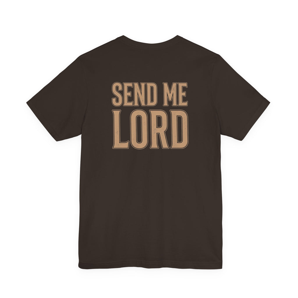 "Send Me Lord" tee