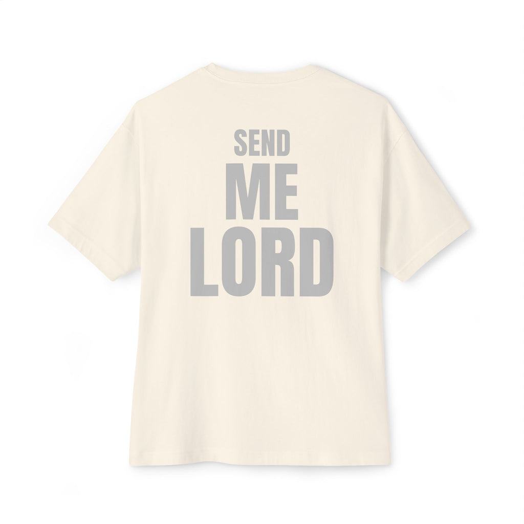 Send Me, Lord - oversized tee