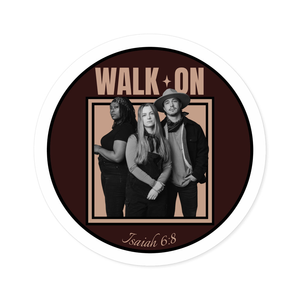 "Walk On" sticker