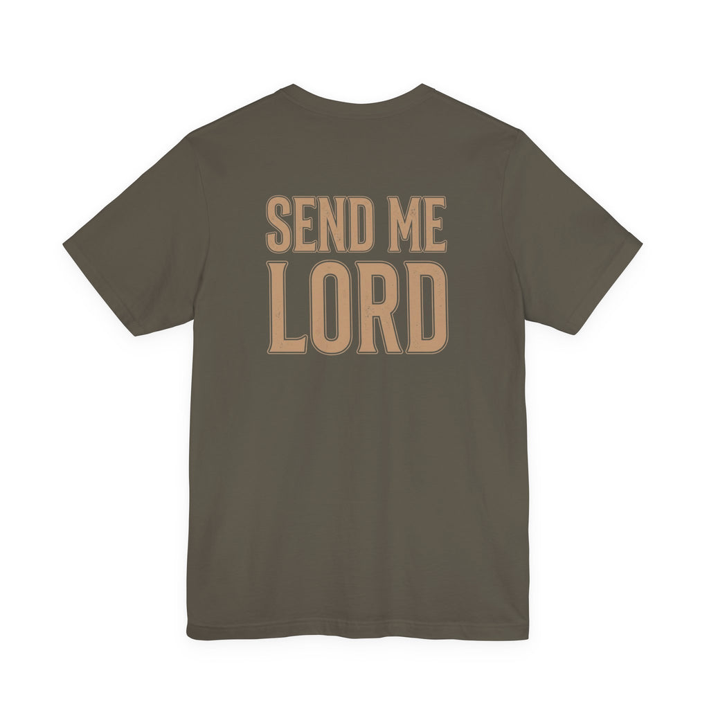 "Send Me Lord" tee