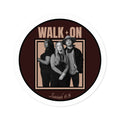 "Walk On" sticker
